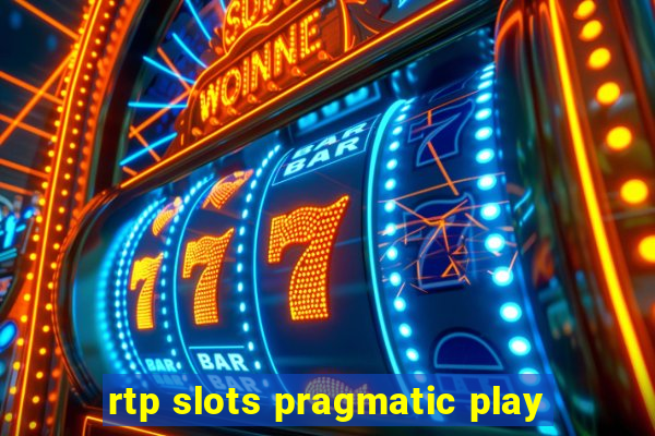 rtp slots pragmatic play